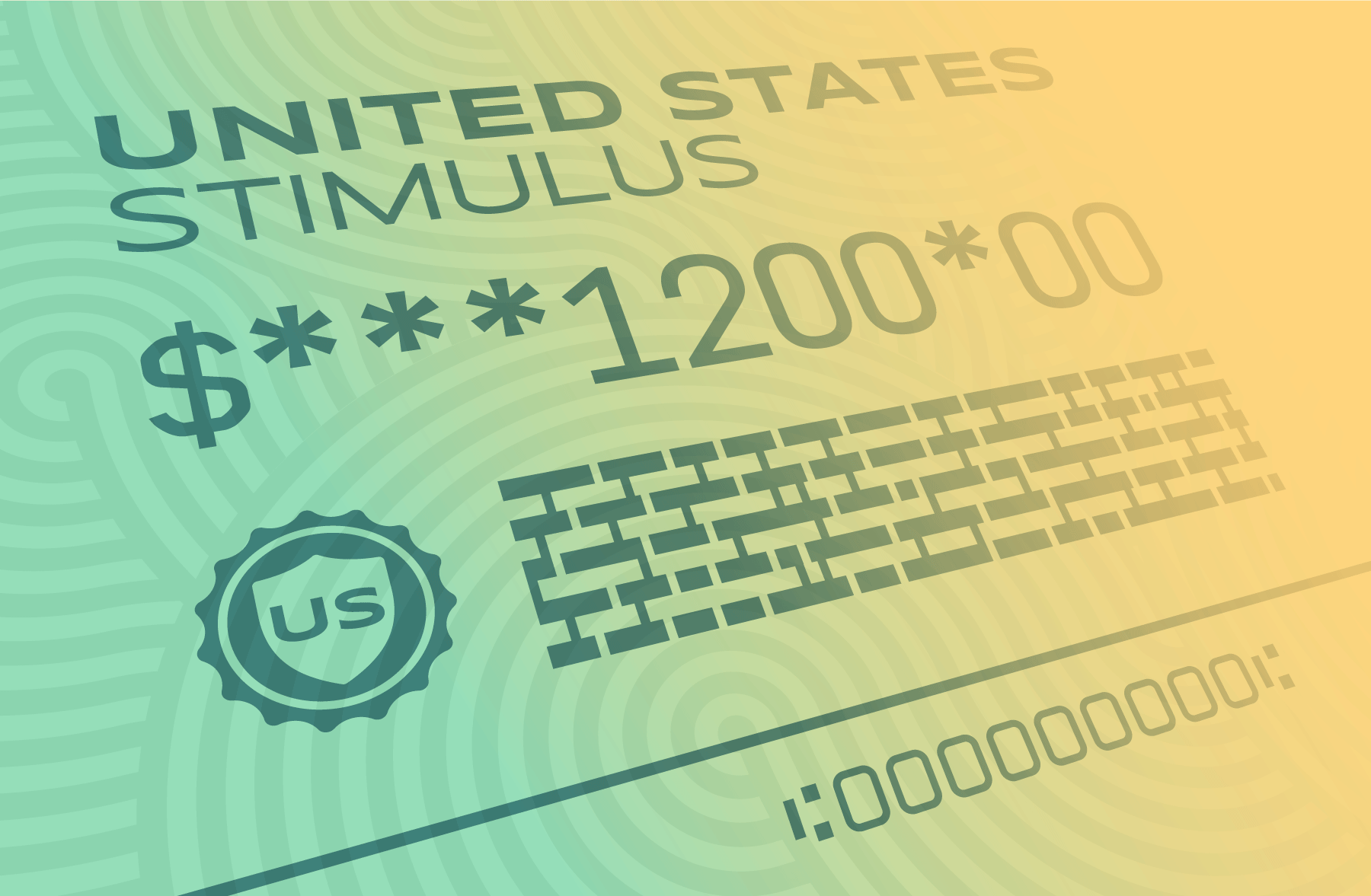 A United States stimulus check in the amount of $1,200.00